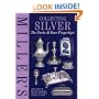 Miller's Collecting Silver (The Facts at Your Fingertips)