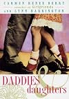 Daddies and Daughters: Tender Moments Lasting Joys