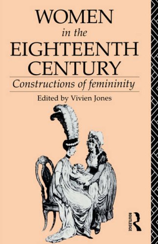 Childrens Toyshop  Books : Women in the Eighteenth Century: Constructions of Femininity (World & Word)