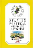 Spanien / Portugal, Weiss- und Rotweine - Kathryn McWhirter