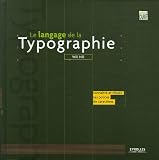 Revue Eyrolles  / Le langage de la typographie : Connaître et choisir ses polices de caractères