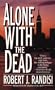 Alone with the Dead (Joe Keough Mysteries)
