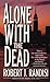 Books : Alone with the Dead (Joe Keough Mysteries)