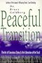 Peaceful Transition: The Art of Conscious Dying & the Liberation of the Soul