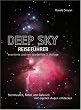 Deep Sky Reisef�hrer. Sternhaufen, Nebel und Galaxien mit den eigenen Augen entdecken