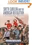 South Carolina and the American Revolution: A Battlefield History