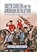 Book South Carolina and the American Revolution: A Battlefield History