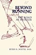 Beyond Running: The Road As Mentor