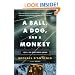 A Ball, a Dog, and a Monkey: 1957 -- The Space Race Begins