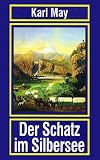 Der Schatz im Silbersee - Karl May