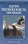 Understanding Equine Neurological Disorders: Your Guide to Horse Health Care and Management (Horse Health Care Library)