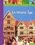 Le Moyen Age