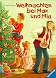 Weihnachten bei Max und Mia