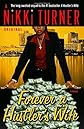 Forever a Hustler's Wife