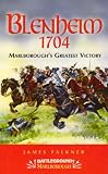 BLENHEIM 1704: Marlborough's Greatest Victory (Battleground Marlbourugh)