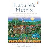 Natures Matrix: Linking Agriculture, Conservation and Food Sovereignty