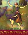 My Mama Had A Dancing Heart (Orchard Paperbacks)