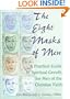 The Eight Masks of Men: A Practical Guide in Spiritual Growth for Men of the Christian Faith