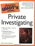 Complete Idiot s Guide to Private Investigating