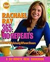 Rachael Ray 365: No Repeats--A Year of Deliciously Different Dinners (A 30-Minute Meal Cookbook)