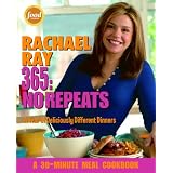 Rachael Ray 365: No Repeats--A Year of Deliciously Different Dinners (A 30-Minute Meal Cookbook)