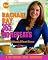 Rachael Ray 365: No Repeats--A Year of Deliciously Different Dinners (A 30-Minute Meal Cookbook)