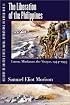 History of United States Naval Operations in World War II. Vol. 13: The Liberation of the Philippines--Luzon, Mindanao, the Visayas, 1944-1945 (History ... States Naval Operations in World War II)