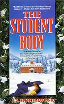 The Student Body: The Winter Carnival At This Maine College Had It All-Hockey Games, Ice Sculptures, And A Corpse. (Sarah Deane Mysteries)