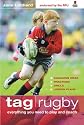 Tag Rugby: Everything You Need to Know to Play and Coach