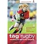 Tag Rugby: Everything You Need to Know to Play and Coach