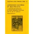 Largesses sacrees et res privata: L'aerarium imperial et son administration du IVe au VIe siecle (Collection de l'Ecole francaise)