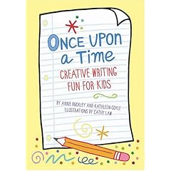 Once Upon a Time: Creative Writing Fun for Kids