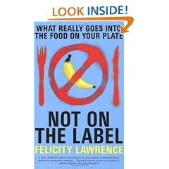 Not On the Label: What Really Goes into the Food on Your Plate