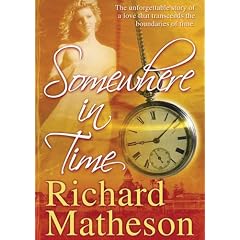 Somewhere in Time, Library Edition by Richard Matheson