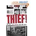 Thief! The Gutsy, True Story of an Ex-Con Artist