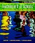 Teaching K-12 Schools: A Reflective Action Approach (4th Edition)