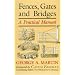 Fences, Gates and Bridges