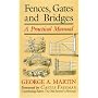 Fences, Gates and Bridges