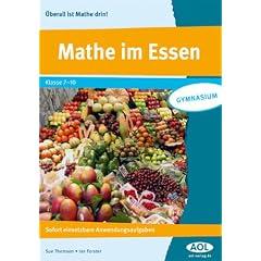 Mathe im Essen: Sofort einsetzbare Anwendungsaufgaben (7. bis 10. Klasse)