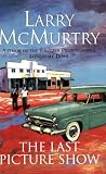The LAST PICTURE SHOW : A Novel