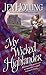  : My Wicked Highlander: The MacDonell Brides Trilogy