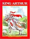 King Arthur (Troll Illustrated Classics)