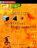 The Design of Virtual Environments (Mcgraw-Hill Series on Visual Technology)