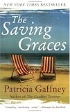The Saving Graces                                                                : A Novel