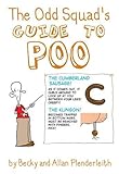 The odd squad's guide to poo