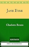 Jane Eyre: By Charlotte Brontë - Illustrated And Unabridged (FREE AUDIOBOOK INCLUDED)