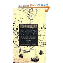 Dominion and Civility: English Imperialism and Native America, 1585-1685