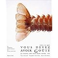 Tout ce que vous devez avoir go�t� au moins une fois dans votre vie