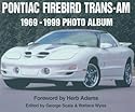 Pontiac Firebird Trans-Am 1969-1999 Photo Album