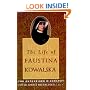 The Life of Faustina Kowalska: The Authorized Biography